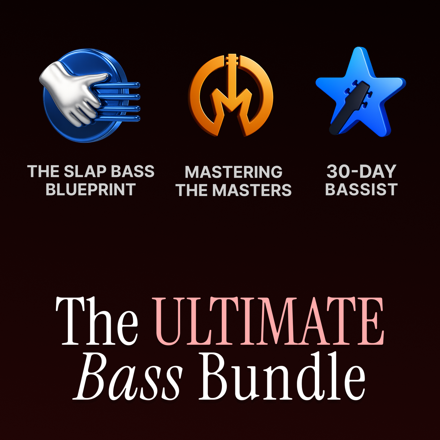 THE ULTIMATE BASS BUNDLE